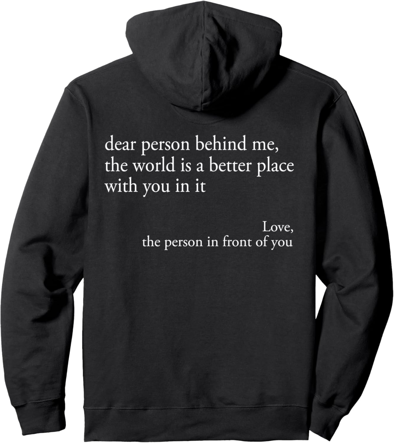 Dear Person Behind Me Unisex Hoodie