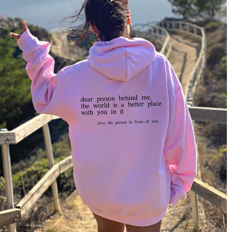 Dear Person Behind Me Unisex Hoodie