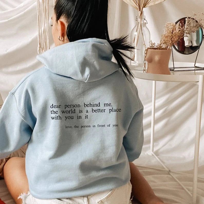 Dear Person Behind Me Unisex Hoodie
