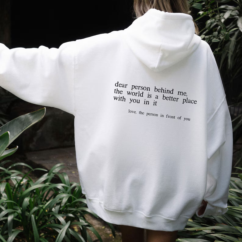Dear Person Behind Me Unisex Hoodie