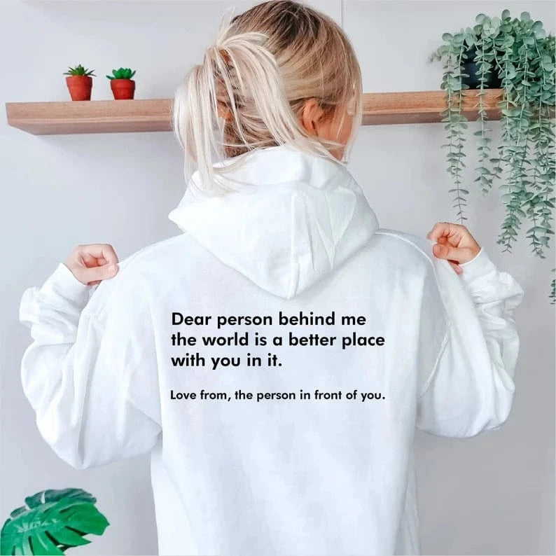 Dear Person Behind Me Unisex Hoodie