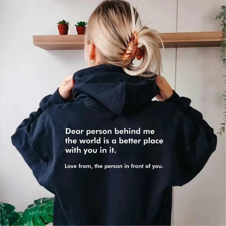 Dear Person Behind Me Unisex Hoodie