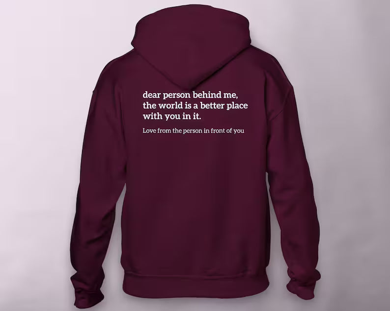 Dear Person Behind Me Unisex Hoodie