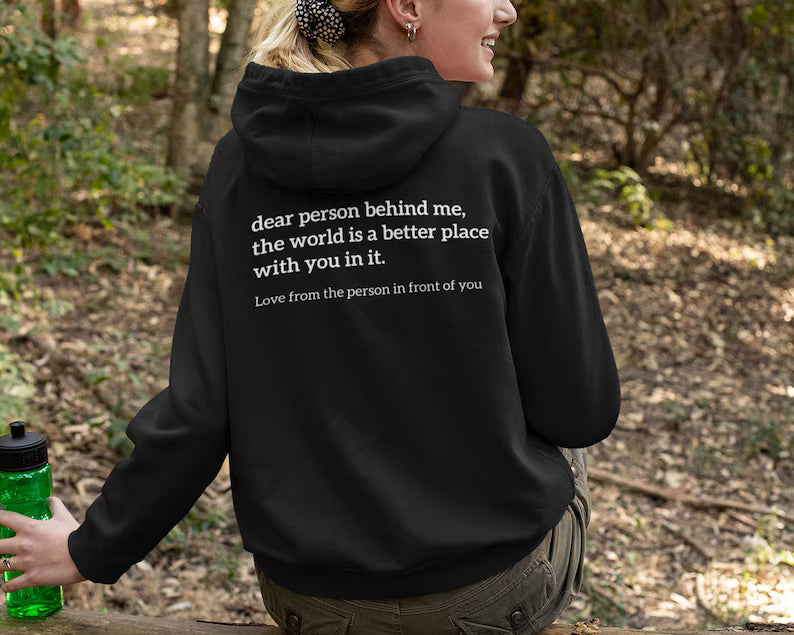 Dear Person Behind Me Unisex Hoodie
